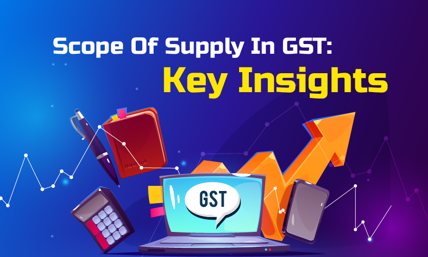 Scope Of Supply In GST