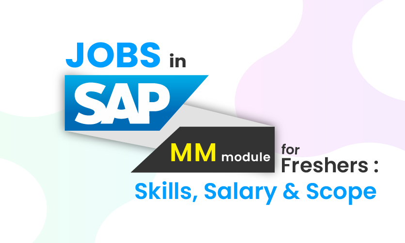 Jobs in SAP MM Module for Freshers