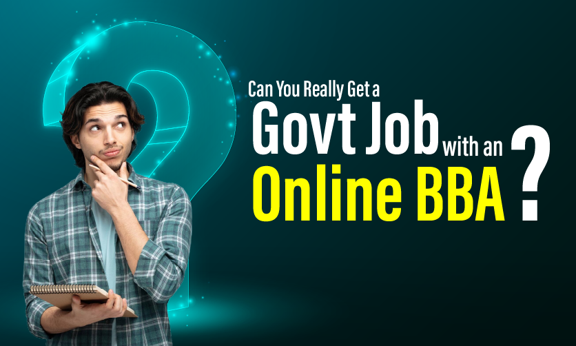 Can You Really Get a Govt Job with an Online BBA?