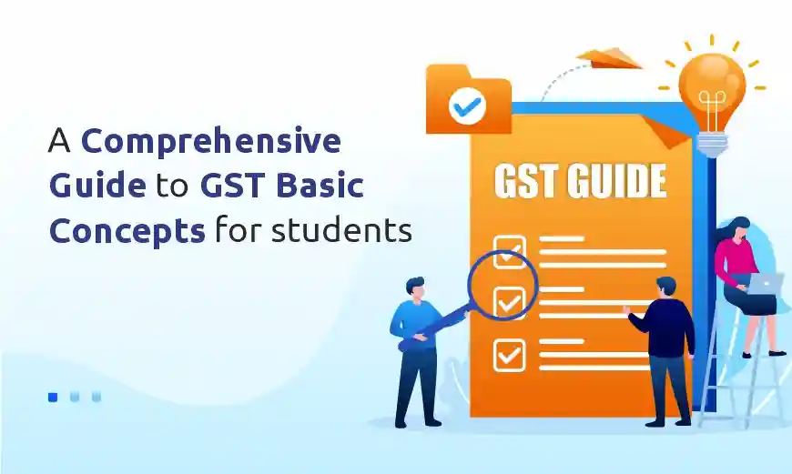 gst basic concepts for students