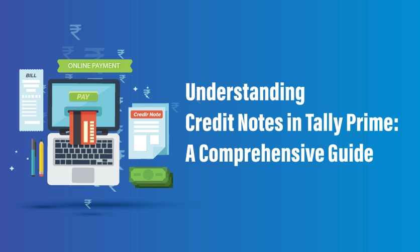 Understanding Credit Notes in Tally Prime